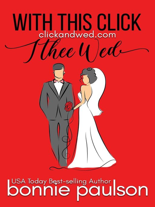 Title details for With This Click, I Thee Wed by Bonnie R. Paulson - Available